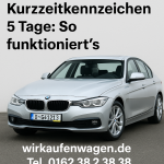 5-Tage-Kennzeichen beantragen: Schnell zur Überführung – inkl. eVB, TÜV & Tipps 2 Kurzzeitkennzeichen 5 Tage Kurzzeitkennzeichen ohne Stress: In 5 Minuten zum 5-Tage-Kennzeichen – Jetzt informieren